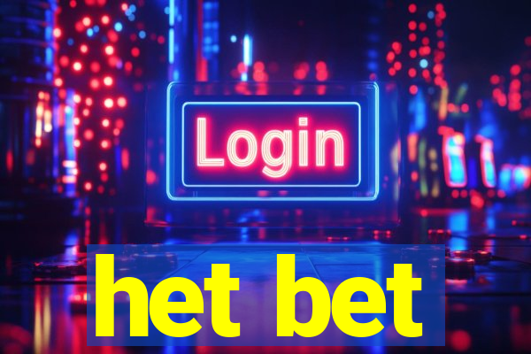 het bet